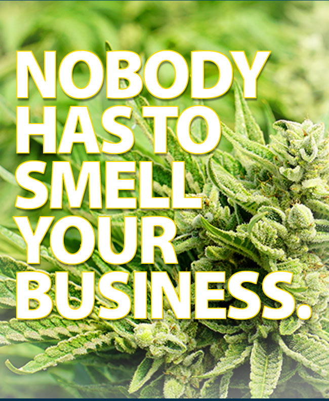 NOBODY HAS TO SMELL YOUR BUSINESS